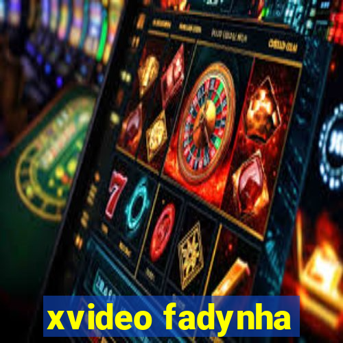 xvideo fadynha